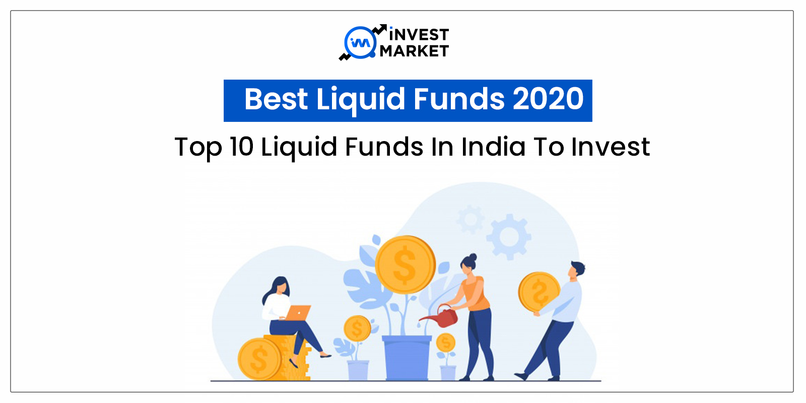 Best Liquid funds to invest in India
