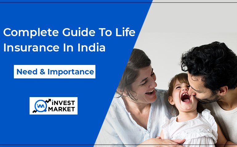 Complete Guide to Life Insurance In India